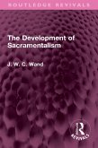 The Development of Sacramentalism (eBook, PDF)