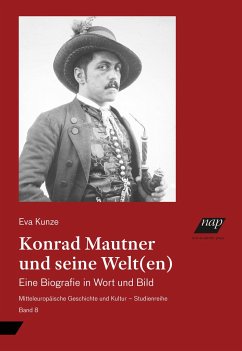 Konrad Mautner und seine Welt(en) - Kunze, Eva