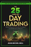 The 25 Laws of Day Trading (eBook, ePUB) The 25 Laws of Day Trading (eBook, ePUB)