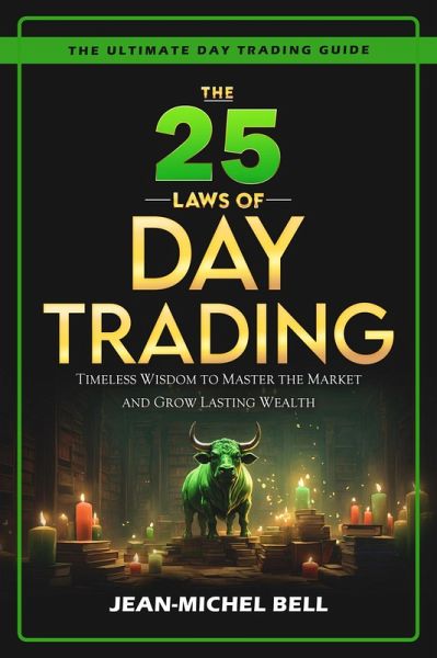 The 25 Laws of Day Trading (eBook, ePUB)