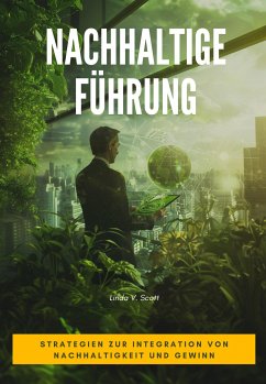 Nachhaltige Führung (eBook, ePUB) - Scott, Linda V.