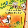 Euko und der tapfere Pelikan - Bild 1