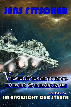 Im Angesicht der Sterne (Verfemung der Sterne 6) (eBook, ePUB) - Fitscher, Jens