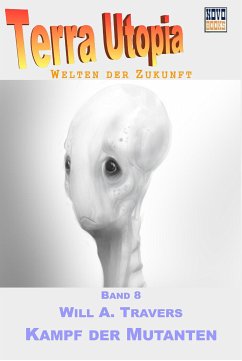 Kampf der Mutanten (eBook, PDF) - Travers, Will A.