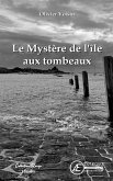 Le mystère de l'île aux tombeaux (eBook, ePUB)