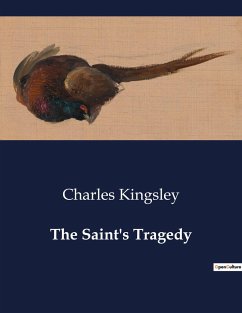 The Saint's Tragedy - Kingsley, Charles