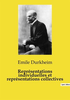 Représentations individuelles et représentations collectives - Durkheim, Emile