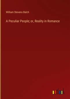 A Peculiar People; or, Reality in Romance