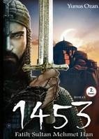 1453 Fatih Sultan Mehmet Han - Ozan, Yunus