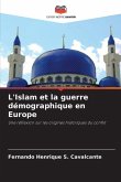 L'Islam et la guerre démographique en Europe