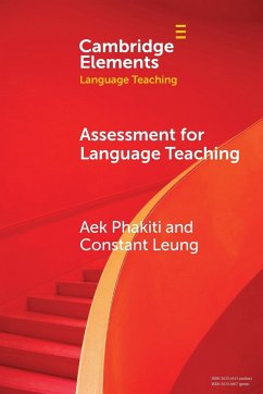 Assessment for Language Teaching - Phakiti, Aek (University of Sydney); Leung, Constant (Kingâ s College London)