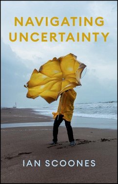 Navigating Uncertainty - Scoones, Ian (University of Sussex; ESRC STEPS Centre at Sussex)