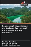 Legge sugli investimenti nel turismo Provincia di Papua Occidentale Indonesia