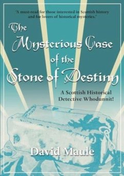 The Mysterious Case of the Stone of Destiny - Maule, David The Mysterious Case of the Stone of Destiny - Maule, David