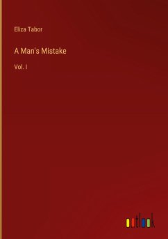 A Man's Mistake - Tabor, Eliza