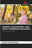 Gender socialisation and early childhood education