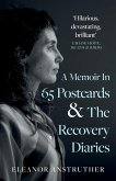 A Memoir In 65 Postcards & The Recovery Diaries A Memoir In 65 Postcards & The Recovery Diaries