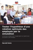Tester l'hypothèse d'une rotation optimale des employés par la simulation