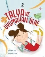 Talya ve Uyumayan Ülke - Hiz, Dilhan