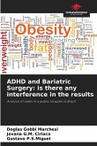ADHD and Bariatric Surgery: is there any interference in the results