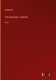 The Executor, a Novel