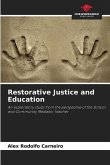 Restorative Justice and Education
