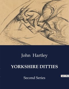 YORKSHIRE DITTIES - Hartley, John