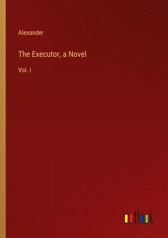The Executor, a Novel