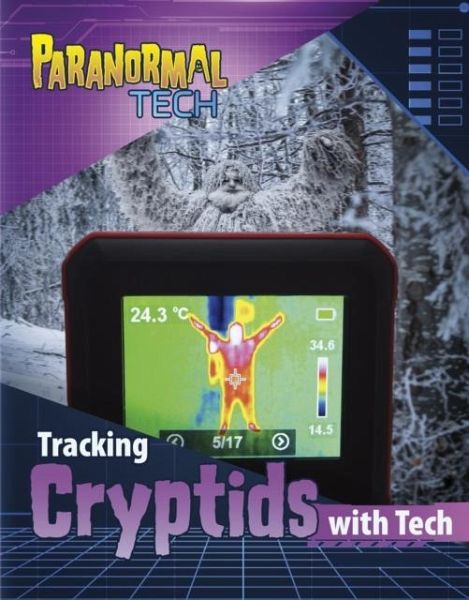Tracking Cryptids with Tech Tracking Cryptids with Tech