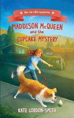 Maddison McQueen and the Cupcake Mystery - Gordon-Smith, Kate