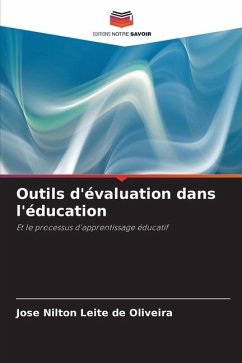 Outils d'évaluation dans l'éducation - Oliveira, José Nilton Leite de