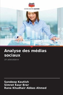 Analyse des médias sociaux - Kautish, Sandeep;Brar, Simrat Kaur;Abbas Ahmed, Rana Khudhair