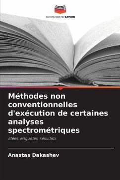 Méthodes non conventionnelles d'exécution de certaines analyses spectrométriques - Dakashev, Anastas