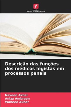 Descrição das funções dos médicos legistas em processos penais - Akbar, Naveed;Ambreen, Aniza;Akbar, Waheed