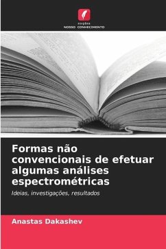 Formas não convencionais de efetuar algumas análises espectrométricas - Dakashev, Anastas