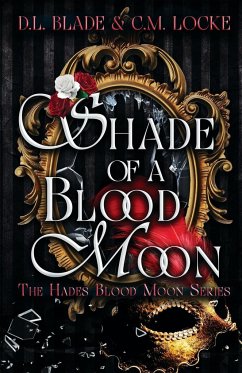 Shade of a Blood Moon - Blade, D. L.; Locke, C. M.