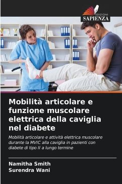 Mobilità articolare e funzione muscolare elettrica della caviglia nel diabete - Smith, Namitha;Wani, Surendra