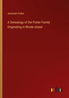 A Genealogy of the Potter Family Originating in Rhode Island