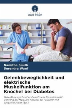 Gelenkbeweglichkeit und elektrische Muskelfunktion am Knöchel bei Diabetes - Smith, Namitha;Wani, Surendra