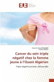 Cancer du sein triple négatif chez la femme jeune à l¿Ouest Algérien