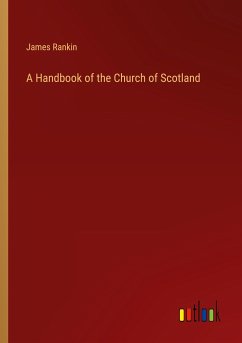 A Handbook of the Church of Scotland