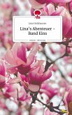 Lina's Abenteuer -Band Eins. Life is a Story - story.one