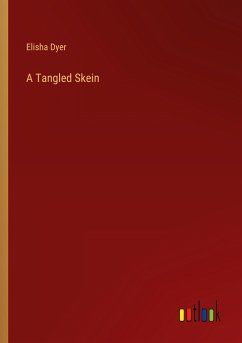 A Tangled Skein - Dyer, Elisha