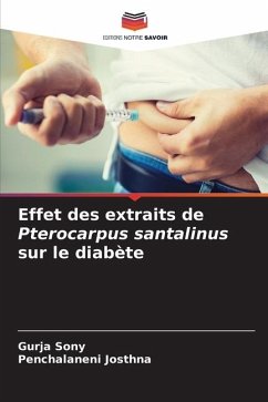 Effet des extraits de Pterocarpus santalinus sur le diabète - Sony, Gurja;Josthna, Penchalaneni