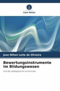 Bewertungsinstrumente im Bildungswesen - Oliveira, José Nilton Leite de