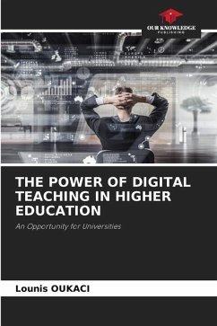 THE POWER OF DIGITAL TEACHING IN HIGHER EDUCATION - Oukaci, Lounis
