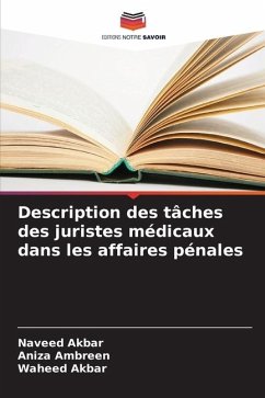 Description des tâches des juristes médicaux dans les affaires pénales - Akbar, Naveed;Ambreen, Aniza;Akbar, Waheed