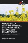 ANALISI DELLA GESTIONE PUBBLICA OSSERVATA PER IL SALVATAGGIO DELL'ESTUARIO