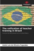 The reification of teacher training in Brazil