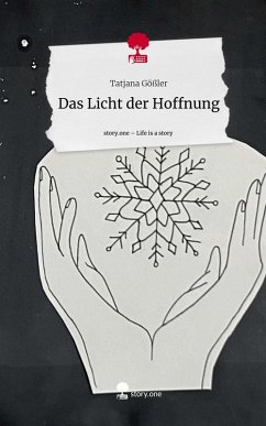Das Licht der Hoffnung. Life is a Story - story.one Cover Das Licht der Hoffnung. Life is a Story - story.one
